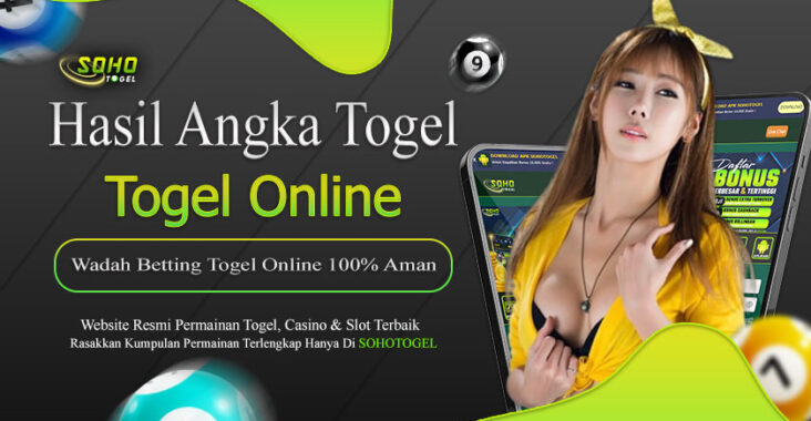 Sohotogel : Hasil Togel Online Terupdate Dan Terpercaya